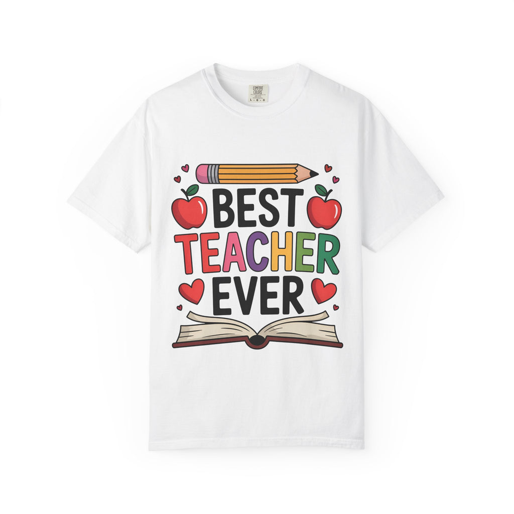 Unisex Best Teacher Ever T-shirt