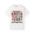 Unisex Best Teacher Ever T-shirt